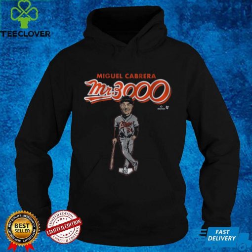 Miguel Cabrera_ Mr. 3,000 Shirt + Hoodie, Detroit   MLBPA