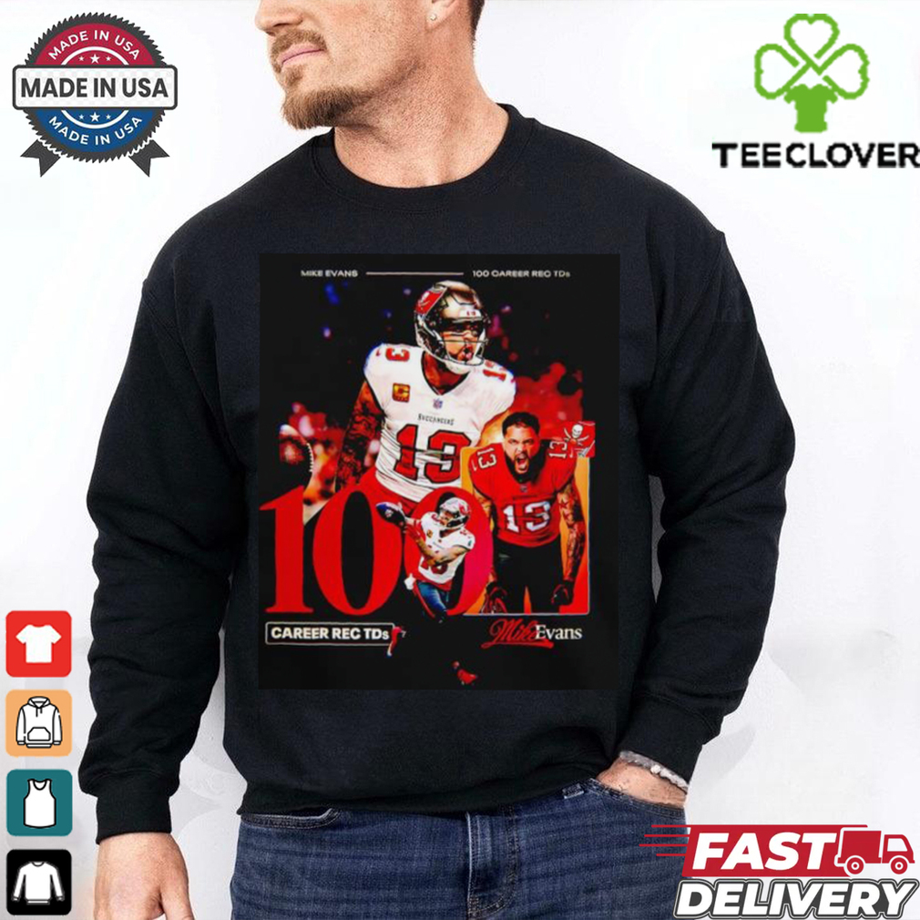 Mike Evans 100 career rec TDs shirt Mike Evans 100 career rec TDs shirt