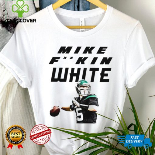 Mike Fuckin White NY Jets shirt