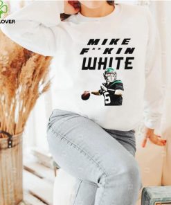 Mike Fuckin White NY Jets shirt