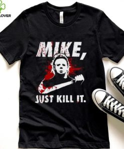 Mike Myers Just Kill It Sweatshirt, Horror Halloween Michael Myers Merch Gift 3 Mike Myers Just Kill It Sweatshirt, Horror Halloween Michael Myers Merch Gift