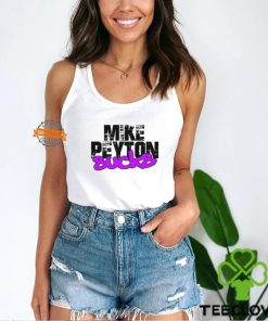 Mike Peyton Sucks Shirt