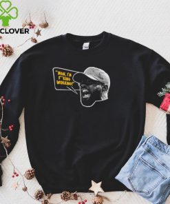 Mike Tomlin Man, I’m Fucking Working Shirt