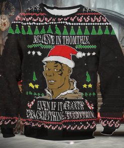 Mike Tyson Believe In Thomthin Ugly Christmas Sweater