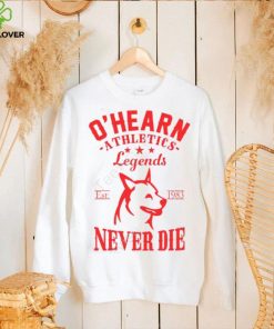 Mikeohearnlifestyle O’hearn Athletics Legends Never Die Sweatshirt