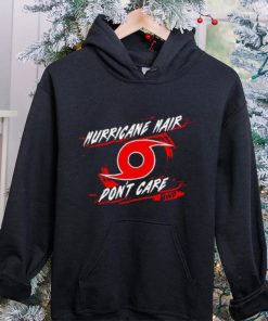 Mikes Weather Page Hurricane Hair don’t care hoodie, sweater, longsleeve, shirt v-neck, t-shirt