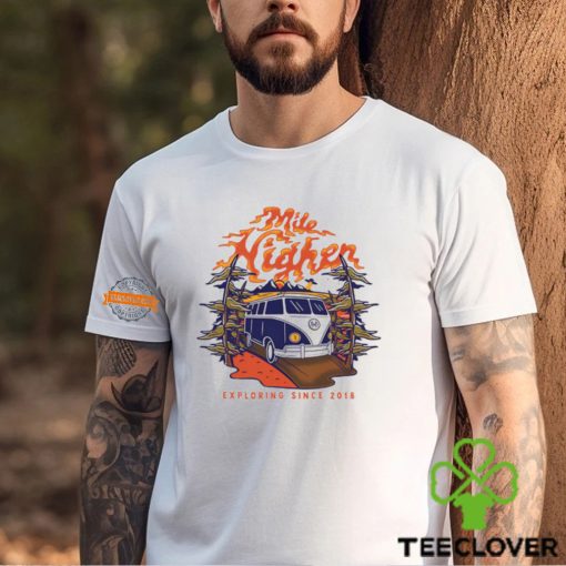 Mile Higher Van Exploring Since 2018 Shirt