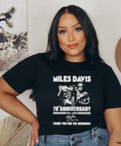 Miles Davis 79th Anniversary 1944 – 2023 Thank You For The Memories Signature T Shirt