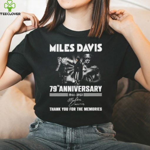 Miles Davis 79th Anniversary 1944 – 2023 Thank You For The Memories T Shirt