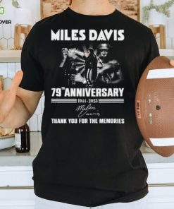 Miles Davis 79th Anniversary 1944 – 2023 Thank You For The Memories T Shirt