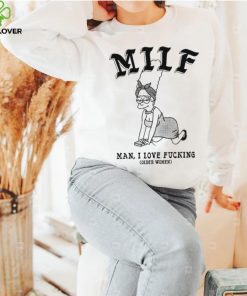 Milf Man I Love Fucking Older Women hoodie shirt 2 Milf Man I Love Fucking Older Women hoodie shirt