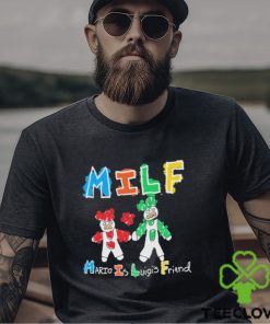 Milf Mario Is Luigi’s Friend T Shirt