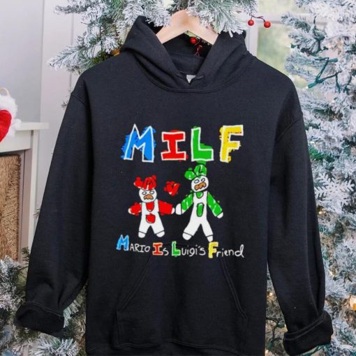 Milf Mario and luigi’s friend hoodie, sweater, longsleeve, shirt v-neck, t-shirt