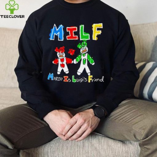 Milf Mario and luigi’s friend hoodie, sweater, longsleeve, shirt v-neck, t-shirt