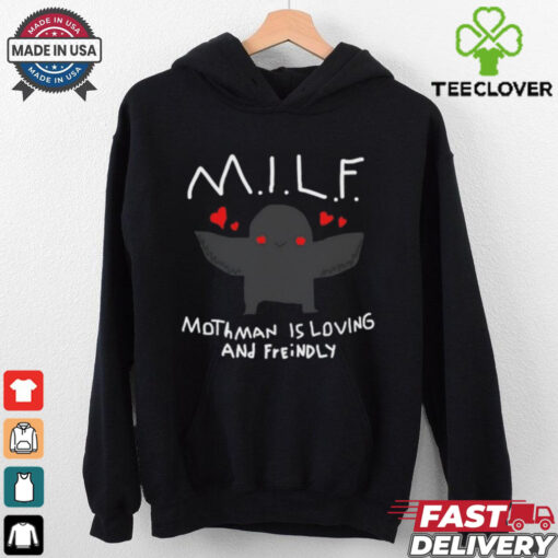 Milf Mothman Is Loving And Friendly Shirt