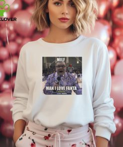 Milf man I love Fanta hoodie, sweater, longsleeve, shirt v-neck, t-shirt