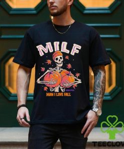 Milf man I love fall skeleton pumpkin Halloween shirt