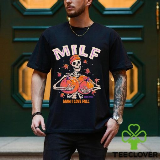 Milf man I love fall skeleton pumpkin Halloween shirt