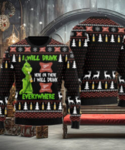 Miller High Life Grinch Will Drink Everywhere Ugly Sweater