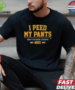 Milwaukee Brewers Baseball I Peed My Pants 2024 Division Champs MKE T shirts