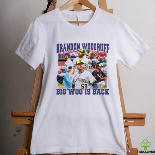 Milwaukee Brewers Brandon Woodruff big Woo is back shirt