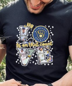 Milwaukee Brewers My Love Is On That Count Signatures Shirt 4 Milwaukee Brewers My Love Is On That Count Signatures Shirt