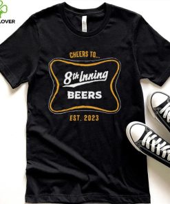 Milwaukee Brewers cheers to 8th Inning Beers 2023 logo shirt