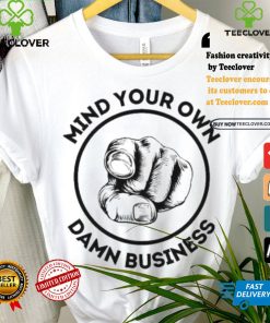 Mind Your Own Damn Business Democrat Voting Us Elections 2024 Hand Pointing Harris Walz T shirt