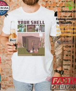 Minecraft Come Out Of Your Shell T Shirt