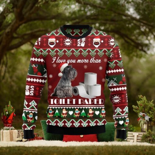 Miniature Schnauzer I Love You More Than Toilet Paper Christmas Gift Ugly Christmas Sweater Xmas Holiday