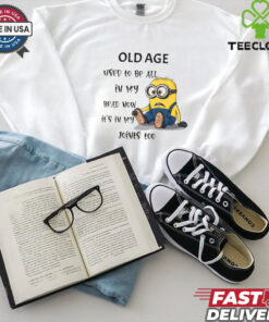Minion old age used to be all in my head my head now shirt