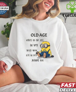Minion old age used to be all in my head my head now shirt