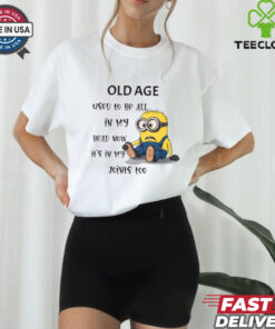 Minion old age used to be all in my head my head now shirt