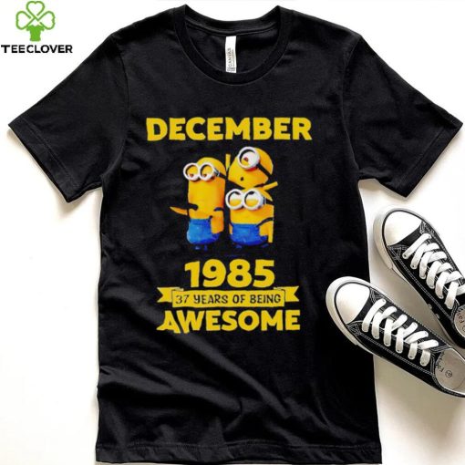 Minions December 1985 37 years of being awesome movie hoodie, sweater, longsleeve, shirt v-neck, t-shirt