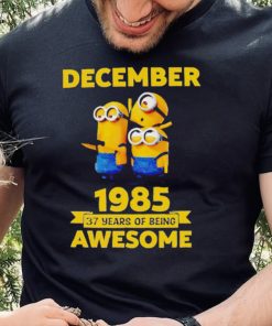 Minions December 1985 37 years of being awesome movie hoodie, sweater, longsleeve, shirt v-neck, t-shirt