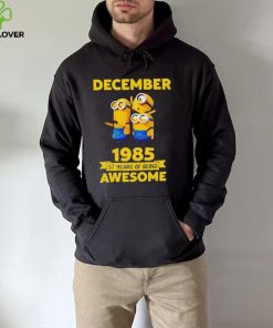 Minions December 1985 37 years of being awesome movie hoodie, sweater, longsleeve, shirt v-neck, t-shirt