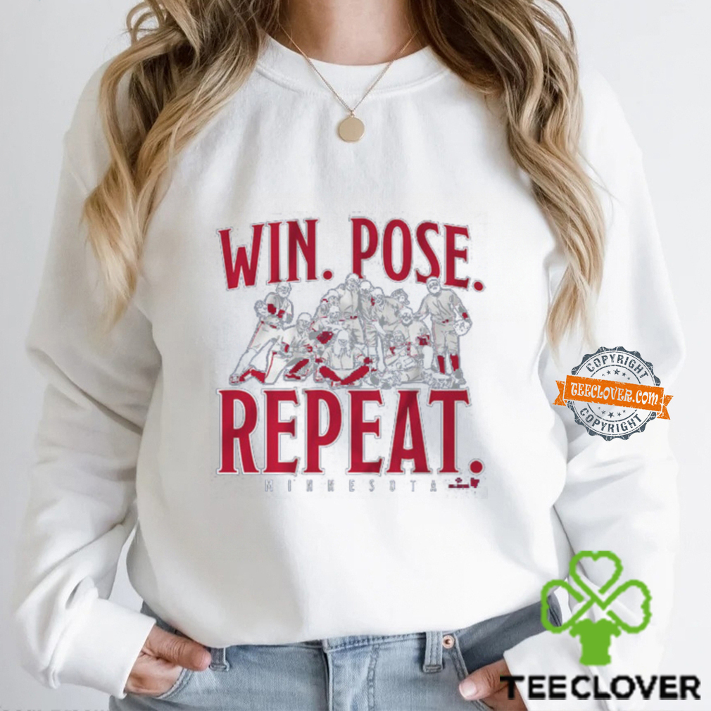 Minnesota Baseball Win. Pose. Repeat. shirt Minnesota Baseball Win. Pose. Repeat. shirt