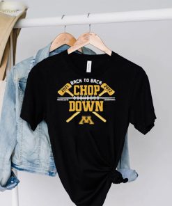 Minnesota Golden Gophers Back To Back Paul Bunyan Axe Winner Shirt