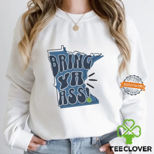 Minnesota Timberwolves Bring Ya Ass 2024 Shirt