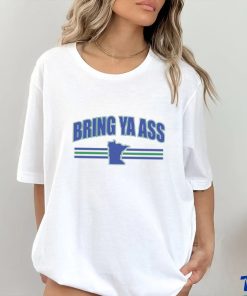 Minnesota Timberwolves Bring Ya Ass T Shirt