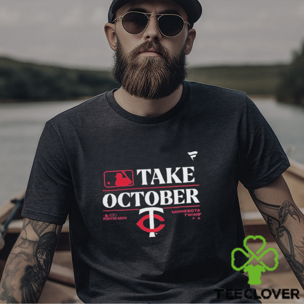 Take October Playoffs Minnesota twins take october 2023 postseason shirt,  hoodie, sweater, long sleeve and tank top