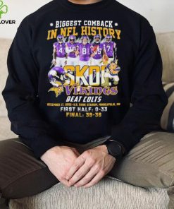 Minnesota Vikings Biggest Comeback In NFL History Skol Vikings Beat Colts Shirt