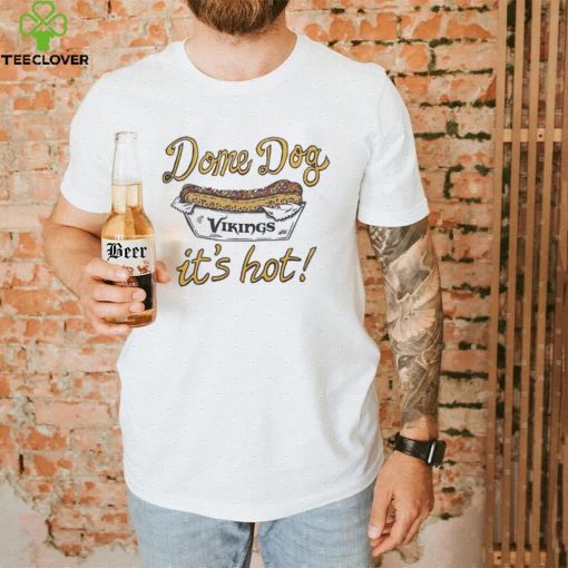 Minnesota Vikings Dome Dog It’s Hot Shirt