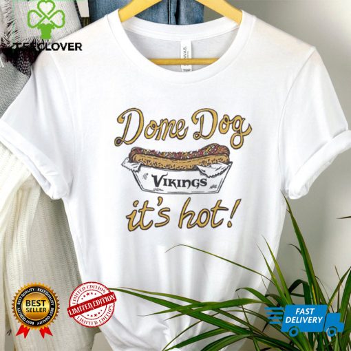 Minnesota Vikings Dome Dog It’s Hot Shirt