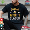 Green Bay Packers Football Is My Favorite Season Shirt Green Bay Packers Football Is My Favorite Season Shirt