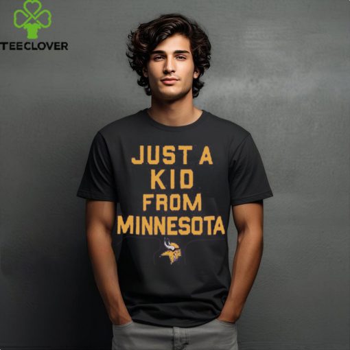 Minnesota Vikings Just A Kid From Minnesota Shirt