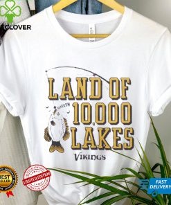 Minnesota Vikings Land Of 10,000 Lakes hoodie, sweater, longsleeve, shirt v-neck, t-shirt