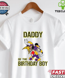 Minnesota Vikings Mickey Mouse Daddy Of The Birthday Boy Shirt