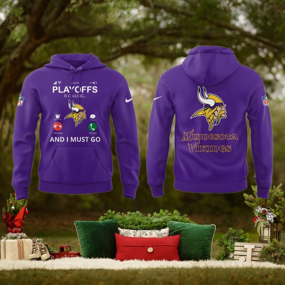 Minnesota Vikings Playoff Is Calling Fans Limited Edition Hoodie Minnesota Vikings Playoff Is Calling Fans Limited Edition Hoodie