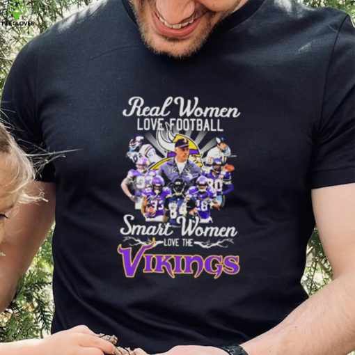 Minnesota Vikings Real Women Love Football Smart Women Love The Vikings 2022 Signatures Shirt